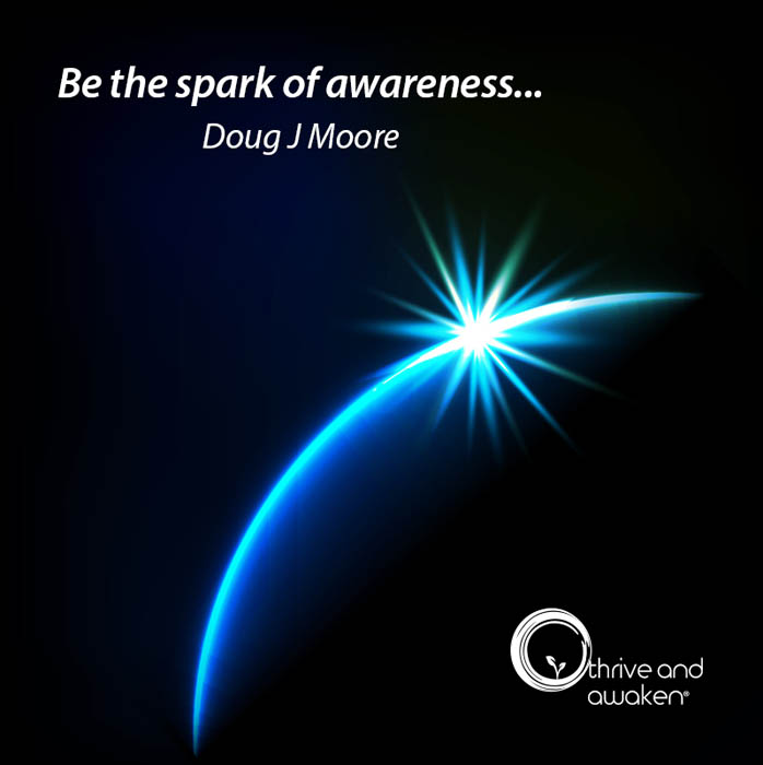 Sun is sparking at the edge of the earth. Quote by Doug: Be the spark of awareness